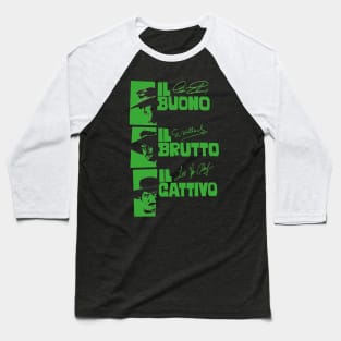 Il Buono, il Brutto, il Cattivo - Sergio Leone Baseball T-Shirt